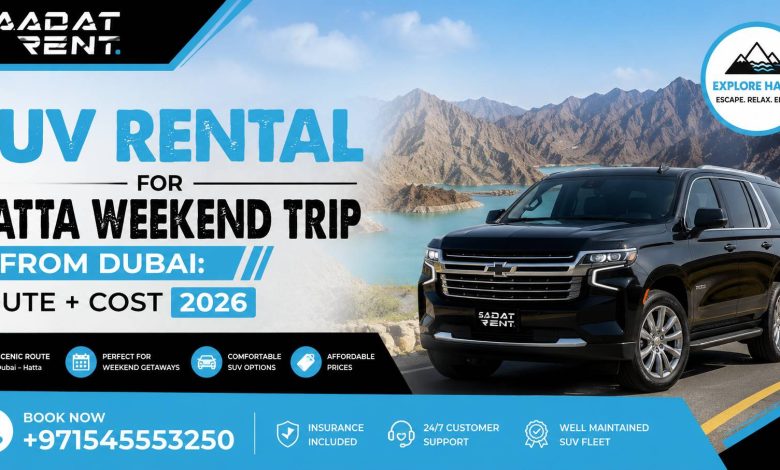 SUV Rental Dubai for Hatta Trip