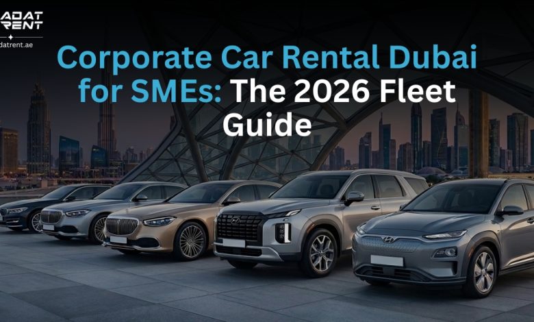 Corporate Car Rental Dubai for SMEs